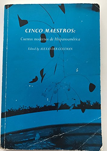 Beispielbild für Cinco maestros: Cuentos modernos de Hispanoamï¿½rica (Spanish Edition) zum Verkauf von Wonder Book