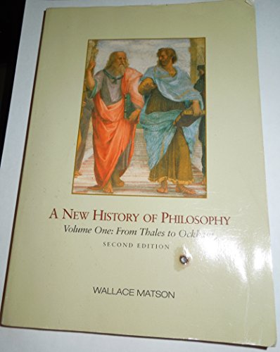 9780155078482: A New History of Philosophy, Volume I: From Thales to Ockham