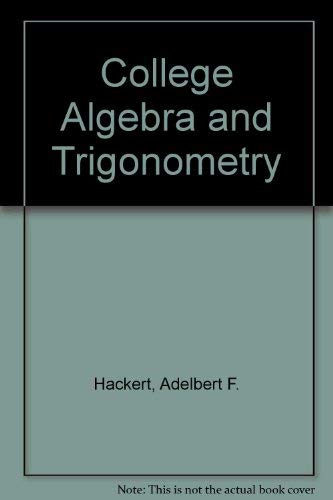 Imagen de archivo de College Algebra and Trigonometry a la venta por Wonder Book