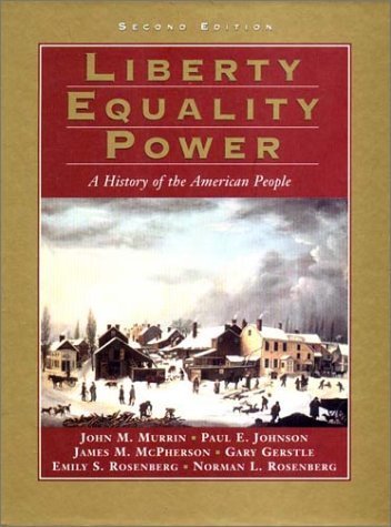 Imagen de archivo de Liberty, Equality, Power : A History of the American People a la venta por Better World Books