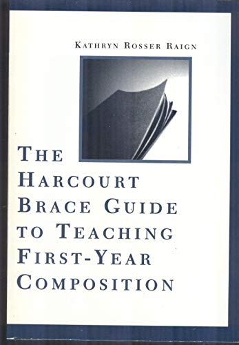 9780155081611: Harcourt Brace Guide to Teaching First Year Composition