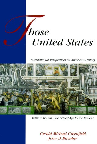 Imagen de archivo de Those United States: International Perspectives on American History, Volume II a la venta por ThriftBooks-Atlanta