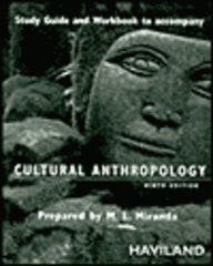 Study Guide for Cultural Anthropology, 9th (9780155082687) by HAVILAND