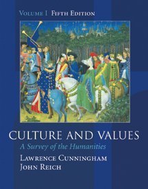 9780155085381: Culture and Values: A Survey of the Humanities, Volume I (with InfoTrac) (Chapters 1-11 with readings)