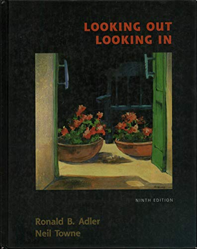 Looking Out/Looking in: Interpersonal Communication (9780155102750) by Adler, Ronald B.; Towne, Neil