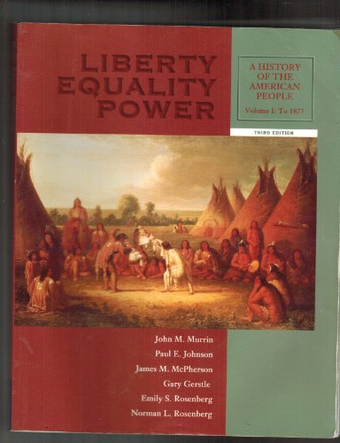 Imagen de archivo de Liberty, Equality, Power: A History of the American People, Volume I--to 1877 (with InfoTrac) a la venta por HPB-Red