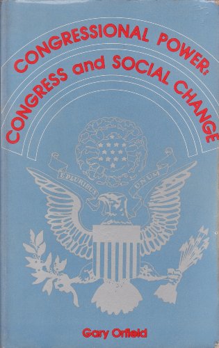 Stock image for Congressional power: Congress and social change for sale by Wonder Book
