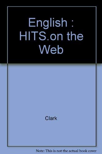 9780155136199: English : HITS.on the Web [Paperback] by Clark