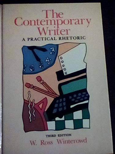Contemporary Writer: A Practical Rhetoric (9780155137288) by Winterowd, W. Ross; Nixon, John S.