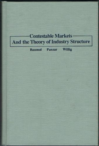 Stock image for Contestable Markets And the Theory of Industry Structure for sale by 4 THE WORLD RESOURCE DISTRIBUTORS