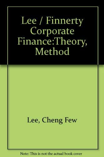 9780155140851: Lee / Finnerty Corporate Finance:Theory, Method