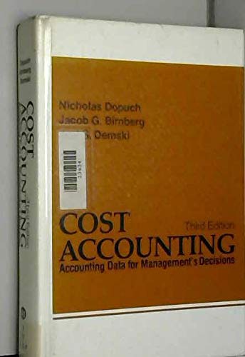 Stock image for Cost Accounting : Accounting Data for Management's Decisions for sale by Better World Books Ltd