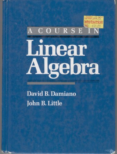 Beispielbild fr A Course in Linear Algebra zum Verkauf von Better World Books