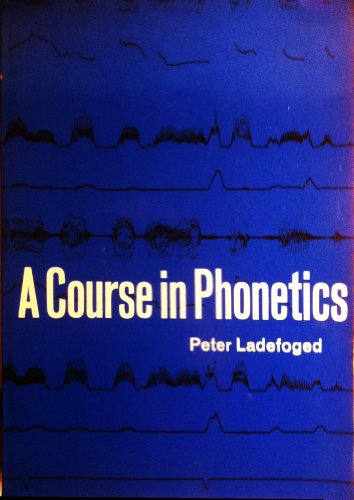 A Course in Phonetics