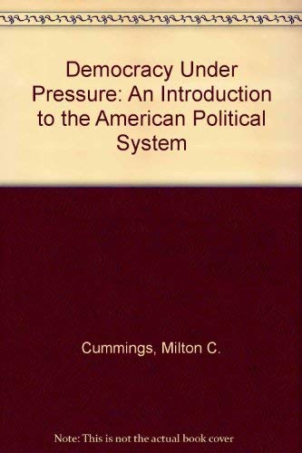 Beispielbild fr Democracy under Pressure : An Introduction to the American Political System 2006 zum Verkauf von Better World Books