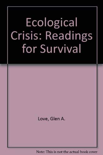 Imagen de archivo de ECOLOGICAL CRISIS: READINGS FOR SURVIVAL a la venta por WONDERFUL BOOKS BY MAIL