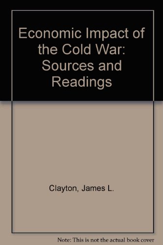 Stock image for The Economic Impact of the Cold War : Sources and Readings for sale by Better World Books: West