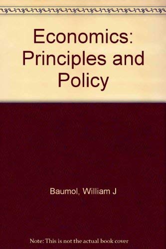 Economic opinions: Selected newspaper and magazine articles ; to accompany Economics : principles and policy, fifth edition (9780155188792) by Baumol, William J