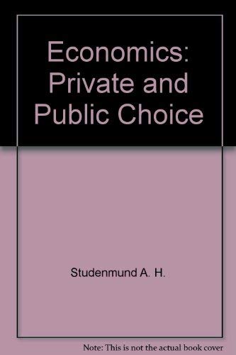 Stock image for Economics: Private and Public Choice for sale by SecondSale