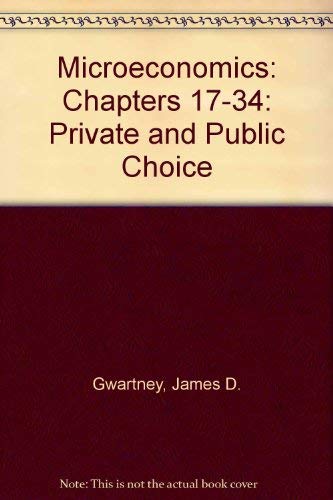 Stock image for Microeconomics: Private and Public Choice for sale by Half Price Books Inc.