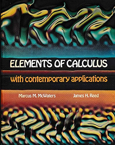 9780155220638: Elements of Calculus: With Contemporary Applications