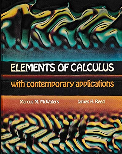 Stock image for Elements of Calculus with Contemporary Applications for sale by BookDepart