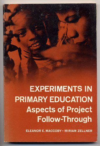 Imagen de archivo de Experiments in Primary Education : Aspects of Project Follow-Through a la venta por Better World Books Ltd