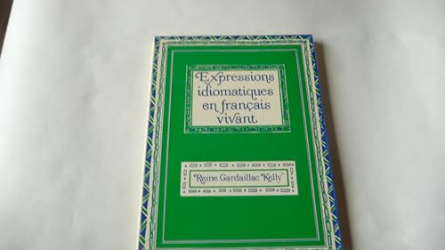 Stock image for Expressions Idiomatiques en Francais Vivant for sale by Reuseabook