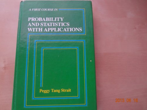 9780155275201: First Course in Probability and Statistics With Applications