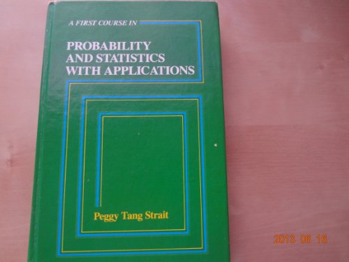 9780155275201: First Course in Probability and Statistics with Applications