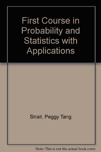 

A First Course in Probability and Statistics with Applications