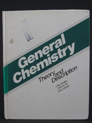 Beispielbild fr General Chemistry: Theory and Description zum Verkauf von Anderson Book