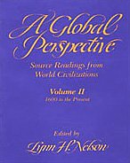Beispielbild fr Global Perspective Source Readings from World Civilization: Volume II: 1600 to the Present (Global Perspectives, Since 1600) zum Verkauf von WeSavings LLC
