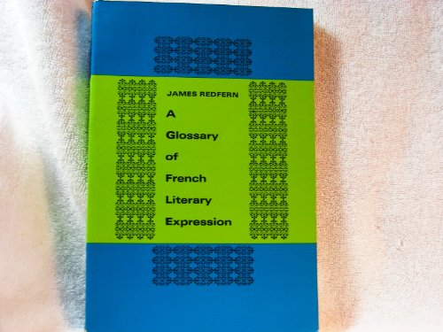 Imagen de archivo de A Glossary of French Literary Expression a la venta por Wonder Book