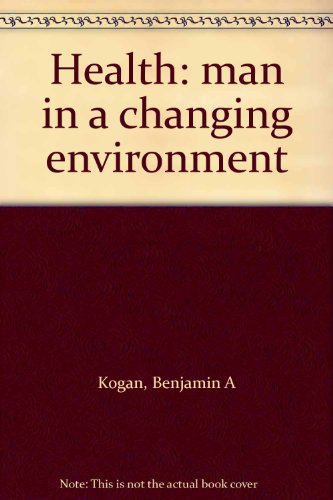 9780155355804: Health: man in a changing environment
