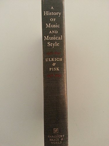 Imagen de archivo de History of Music and Musical Style a la venta por Better World Books