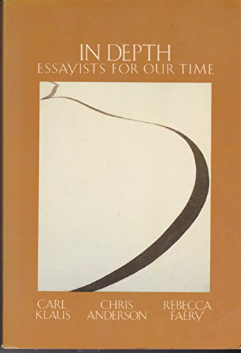 Imagen de archivo de In Depth: Essayists for Our Time a la venta por BookHolders