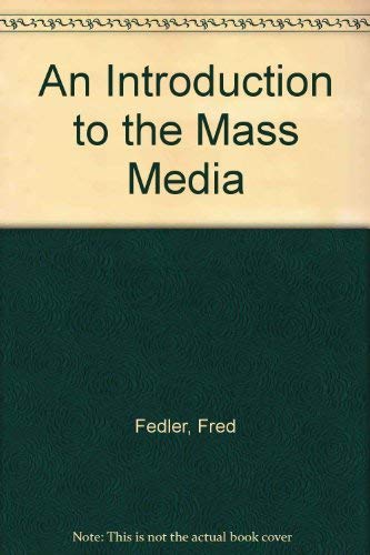 Stock image for An Introduction to the Mass Media for sale by Basement Seller 101