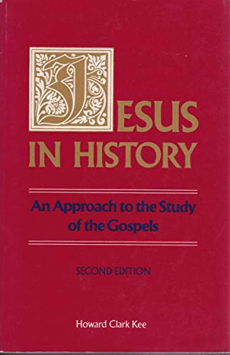 Beispielbild fr Jesus in History: An Approach to the Study of the Gospels zum Verkauf von WorldofBooks