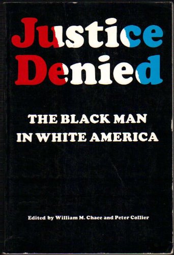 Beispielbild fr Justice Denied: The Black Man in White America. zum Verkauf von Dunaway Books