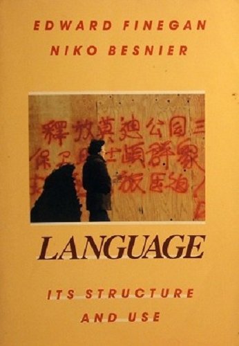 Language: Its Structure and Use (9780155491755) by Finegan, Edward; Besnier, Niko