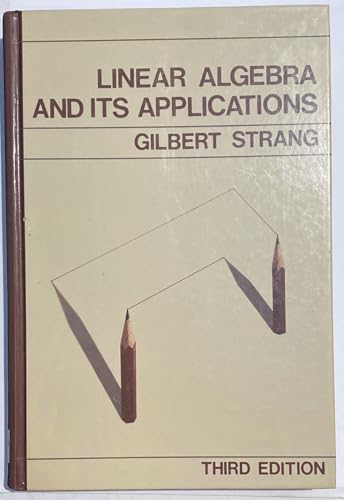 Imagen de archivo de Linear Algebra and Its Applications, 3rd Edition a la venta por Seattle Goodwill