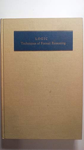 Stock image for Logic: Techniques of Formal Reasoning for sale by J. HOOD, BOOKSELLERS,    ABAA/ILAB