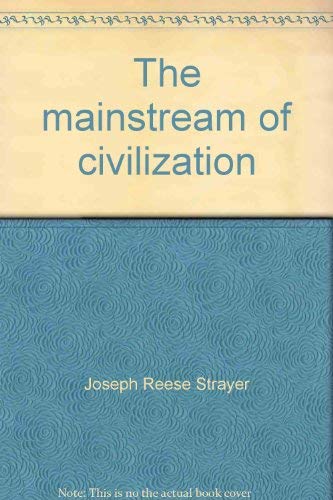 Stock image for The mainstream of civilization for sale by -OnTimeBooks-