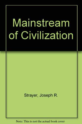 9780155515680: Mainstream of Civilization [Paperback] by Strayer, Joseph R.