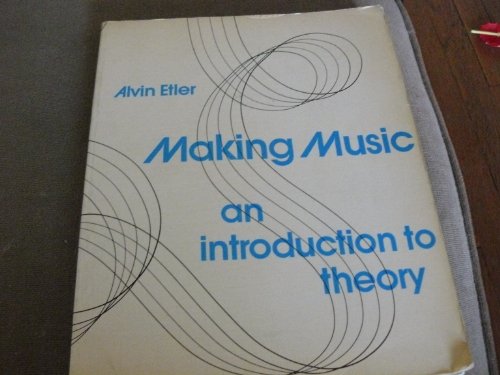 Imagen de archivo de Making music;: An introduction to theory a la venta por HPB Inc.