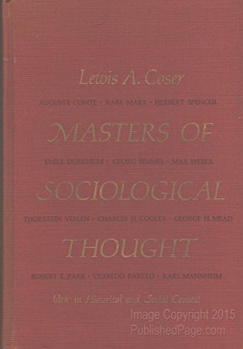 Beispielbild fr Masters of Sociological Thought : Ideas in Historical and Social Context zum Verkauf von Better World Books