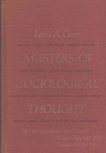 9780155551282: Masters of Sociological Thought: Ideas in Historical and Social Context