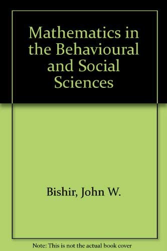 Beispielbild fr Mathematics in the Behavioral and Social Sciences zum Verkauf von Better World Books