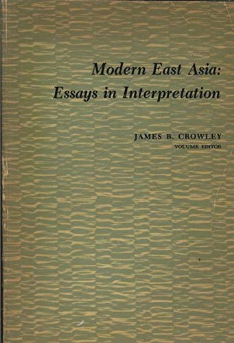 9780155610002: Modern East Asia: Essays in Interpretation